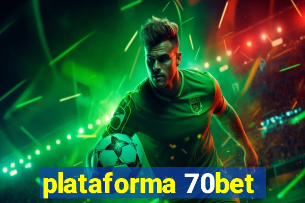 plataforma 70bet